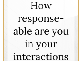 The words 'How response-able are you in your interactions' written in black on a white and gold background aimed for lawyers