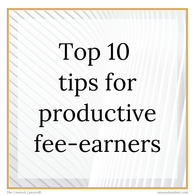 The words Top 10 tips for productive fee-earners for coaching and training for solicitors