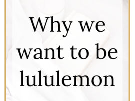 The words why we want to be lululemon with The Unstuck Lawyer and Simona Hamblet on a white background with a gold frame