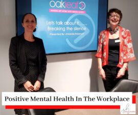 Photo of Simona Hamblet and Amanda Robinson (Mental Health First Aid Trainer) at a leadership event with the title Positive Mental Health in the Workplace