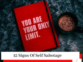 Book with "you are your only limit' written on it, with a title 12 Signs Of Self-Sabotage