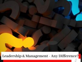 Picture of question marks with blue and yellow ones lit up with the title Leadership & Management - Is There A Difference?