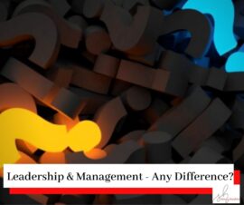 Picture of question marks with blue and yellow ones lit up with the title Leadership & Management - Is There A Difference?