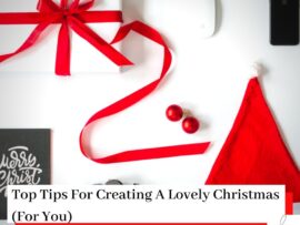 Picture of a Santa hat, present, book, phone, mouse, and the title Top Tips For Creating A Lovely Christmas (For You)