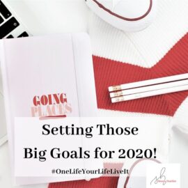 Pencils and journal with Going Places written on it, and title Setting Those Big Goals for 2020