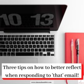 Header Three tips on how to better reflect when responding to 'that' email , over a picture with a laptop and pens and a red notebook.