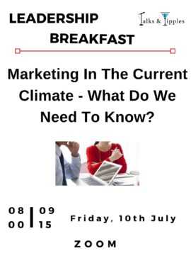 Leadership Breakfast - Marketing In The Current Climate