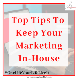 Top Tips To Keep Your Marketing In-House