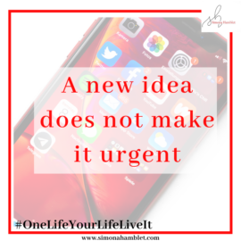 A new idea is not urgent