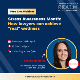 Simona Hamblet attending Stress Awareness Month - How lawyers can achieve 'real' wellness.