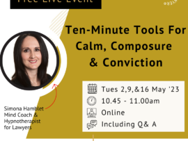 Ten Minute Tools for Calm, Composure, & Conviction for Lawyers with an image of Simona Hamblet and the times (10:45am)