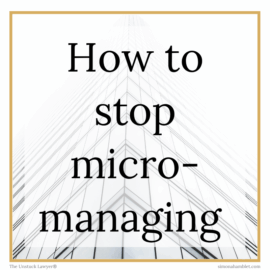 The words 'how to stop micro-managing' written in black on a white background and a gold border